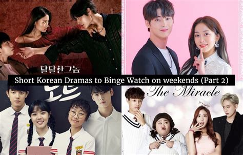 Short Korean Dramas To Binge Watch On Weekends Part 2 Korean Lovey