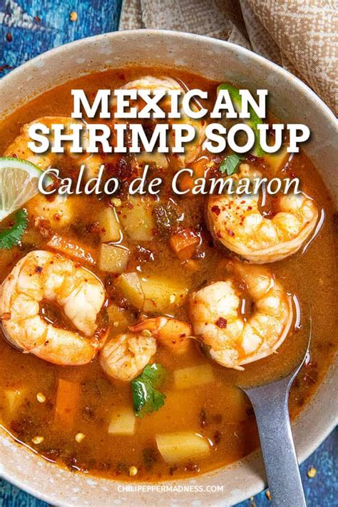 Caldo De Camaron Mexican Shrimp Soup Chili Pepper Madness