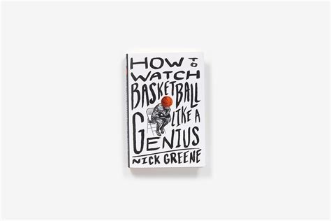 Want to watch basketball like a coach or scout? How to Watch Basketball Like a Genius (Hardcover) | ABRAMS