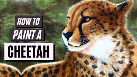 Learn How To Paint A Cheetah Youtube