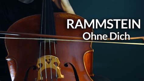Rammstein Ohne Dich Cello Cover Youtube