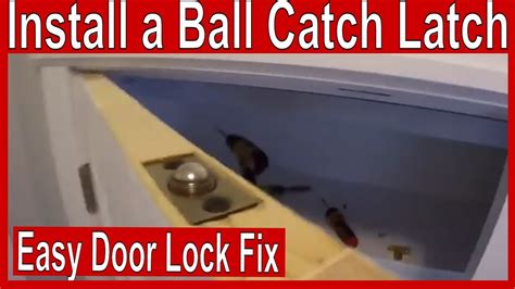 How To Install A Ball Catch Latch Youtube