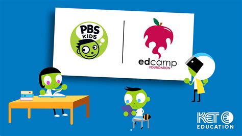 Join Us For A Pbs Kids Edcamp Ket Education