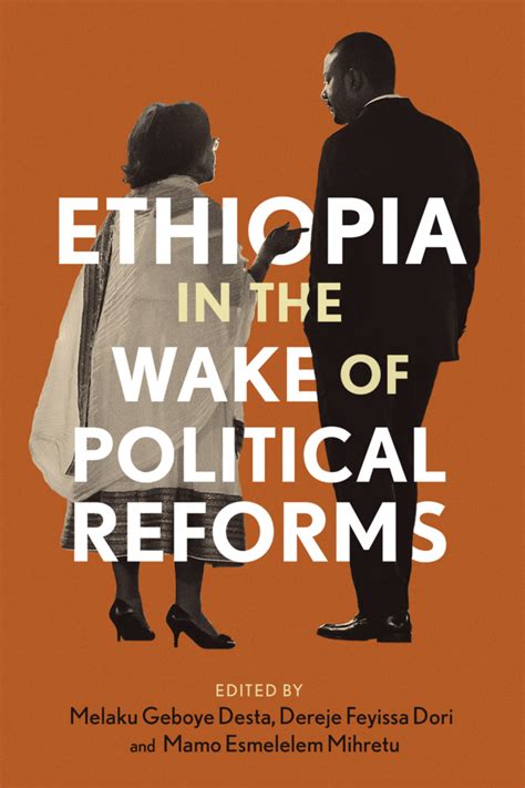 Ethiopia In The Wake Of Political Reforms Current