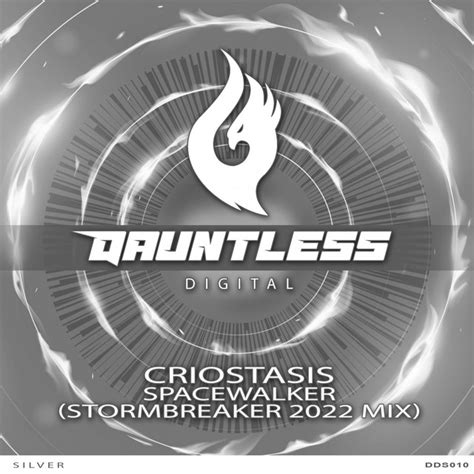 Spacewalker Stormbreaker 2022 Mix Single By Criostasis Spotify