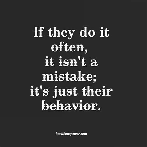 Its Their Behavior Insightful Quotes Cool Words Believe In