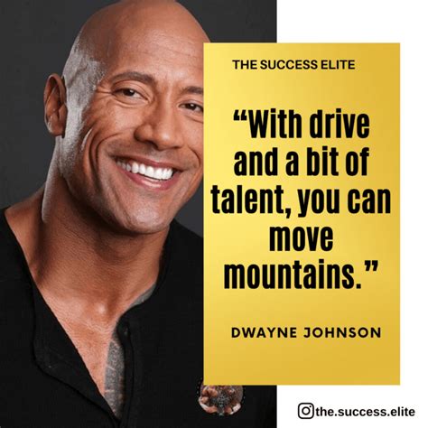 Top 30 Inspiring Dwayne Johnson Quote To Success Dwayne Johnson