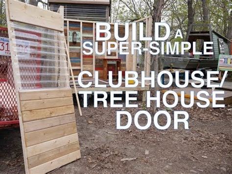 Build a Super-Simple Clubhouse or Tree House (Fort) Door 