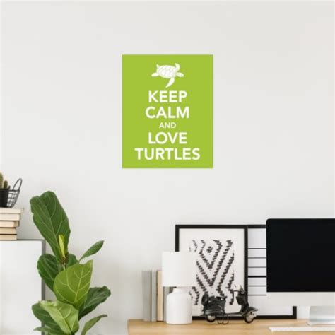 Keep Calm And Love Turtles Print Poster Zazzle