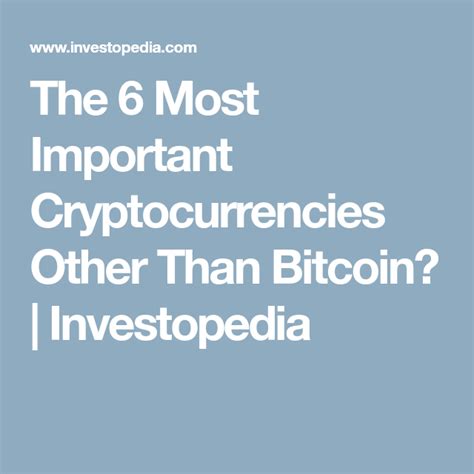 Top 10 penny cryptocurrencies to invest in 2021. The 10 Most Important Cryptocurrencies Other Than Bitcoin ...