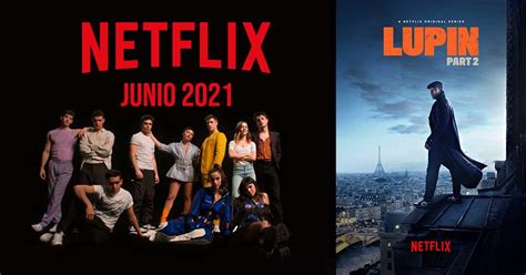 Estrenos Netflix Junio 2021 Todas Las Películas Series Y Documentales