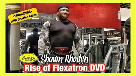 Shawn Rhoden Shoulder Workout Rise Of Flexatron Dvd Youtube
