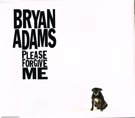 Please Forgive Me Bryan Adams Amazonfr Cd Et Vinyles