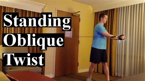 how to bands standing oblique twist youtube