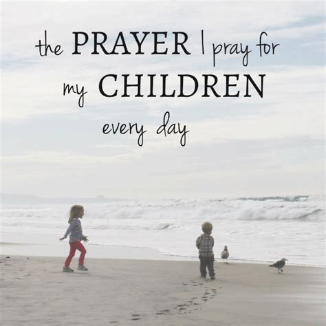 The Prayer I Pray For My Children Every Day Becca Garber