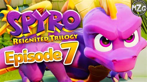 Spyro Reignited Trilogy Gameplay Walkthrough Episode 7 Spyro 1