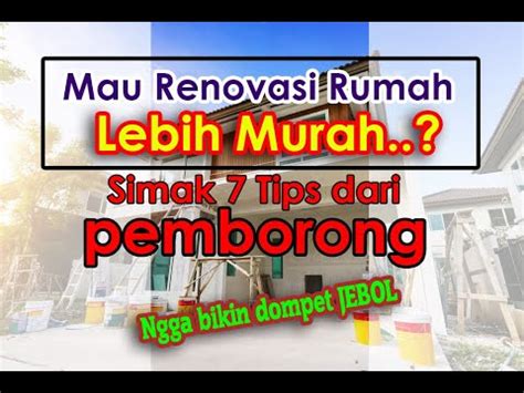 Sebagai informasi, bahwa gambar di tulisan berjudul ini dia tips hemat merenovasi teras rumah minimalis dengan biaya minim ditulis thursday, november 12th, 2020. Mau Renovasi Rumah Lebih Murah, Simak 7 Tips dari ...