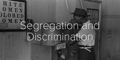 Segregation And Discrimination
