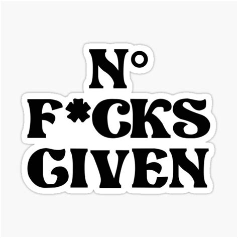 No Fucks Given Sticker For Sale By Introvertz Redbubble