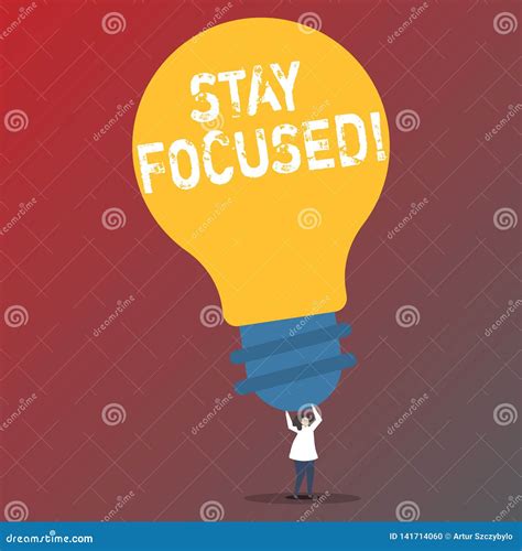 Text Sign Showing Stay Focused Conceptual Photo Maintain Focus
