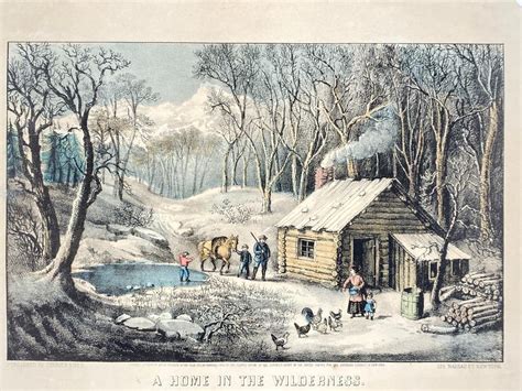 Lot Currier And Ives A Home A Home In The Wilderness Hand Colored