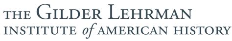 The Gilder Lehrman Institute Has Resources From American History The