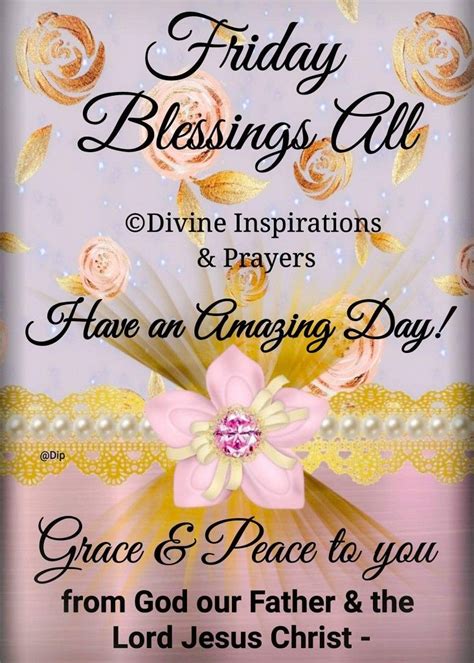 Friday Blessings To All Have An Amazing Day Morning Blessings