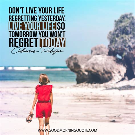 Motivational And Inspirational Regret Quotes Good Morning Quote