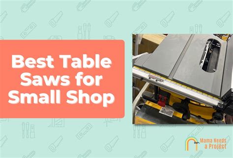 5 Best Table Saws For Small Shop Tested And Reviewed In 2023