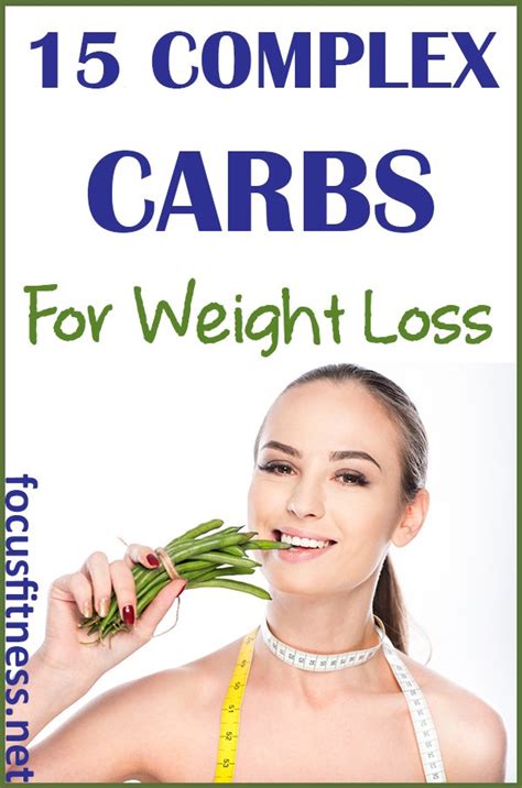 15 Best Complex Carbs For Weight Loss Focus Fitness