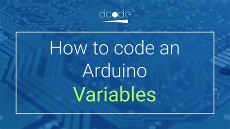 Variables How To Code An Arduino Youtube