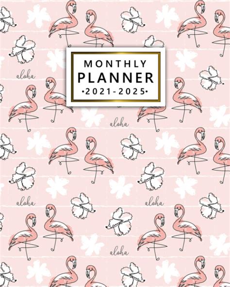 Monthly Planner 2021 2025 Cute Pink Flamingo Five Year Calendar Agenda Diary Organizer With