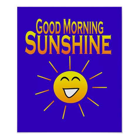 Good Morning Sunshine Poster Zazzle