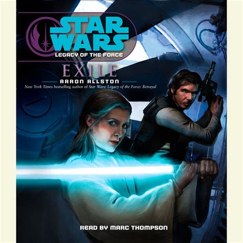 Star Wars Legacy Of The Force Exile By Aaron Allston Penguin Random