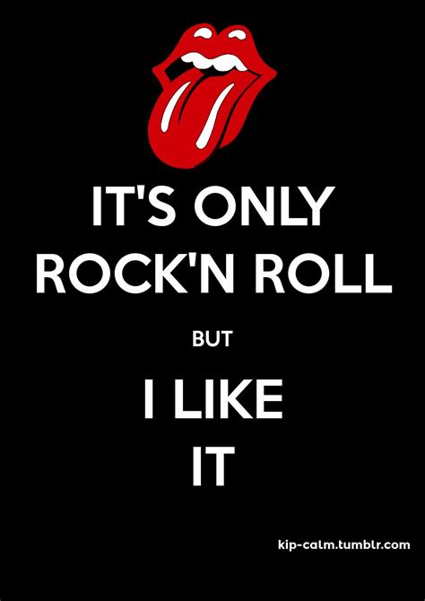 Pin By Kim Fierro On Music Mix Rock And Roll Quotes Rolling Stones