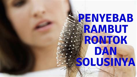 Jangan salah, kekurangan nutrisi tertentu mampu mengakibatkan rambut rontok parah. Penyebab Rambut Rontok Parah dan Cara Mengatasinya - YouTube