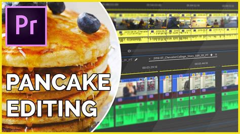 Learn The 3 Stages Of Using The Pancake Timeline In Adobe Premiere Pro