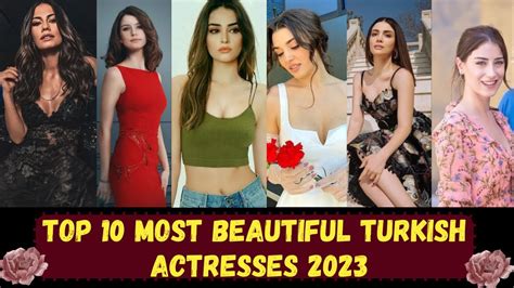 Top 10 Most Beautiful Turkish Actresses 2023 Turkish Actress