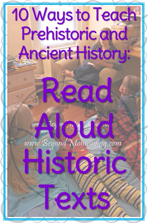 10 Ways To Teach History Read Aloud Historic Texts Beyond Mommying