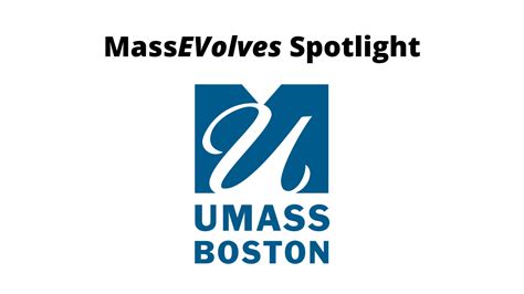 Massevolves Spotlight University Of Massachusetts Boston Umass Boston