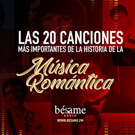 Las 20 Canciones Más Importantes De La Historia De La Música Romántica