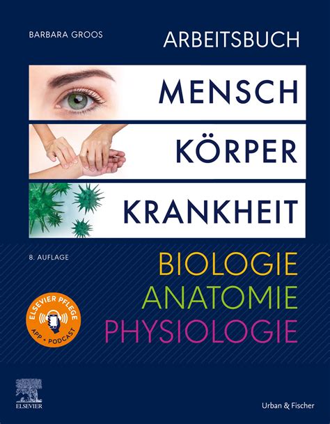 Arbeitsbuch Zu Mensch Körper Krankheit And Biologie Anatomie Physiologie 9783437266850