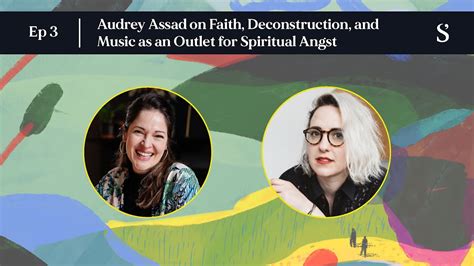 Audrey Assad On Faith Deconstruction And Music As An Outlet For Spiritual Angst Youtube
