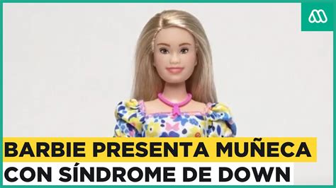 Barbie presenta muñeca con síndrome de down YouTube