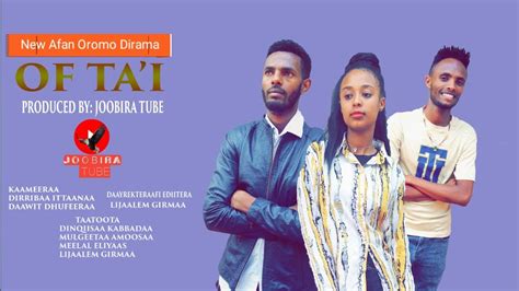 Diraama Afaan Oromoo Haaraa Of Ta I New Afan Oromo Comedy
