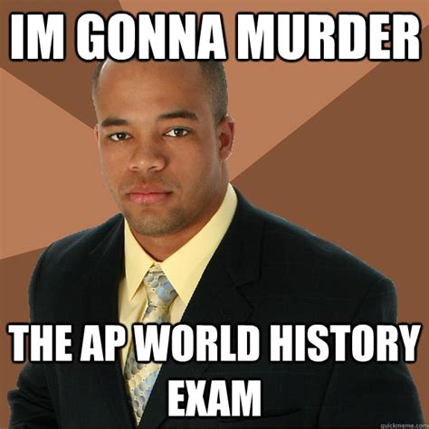 Ap World History Memes Mr Howards Online Classroom