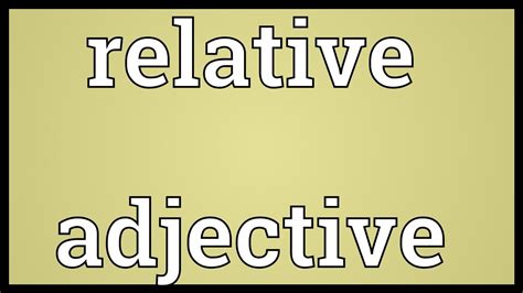 Relative adjective Meaning - YouTube