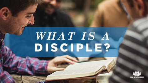 What Is A Disciple Man In The Mirror