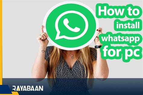 How To Install Whatsapp For Pc 0 To 100 Rayabaan