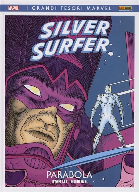 Silver Surfer Parabola Di Stan Lee E Moebius Silver Surfer Surfer